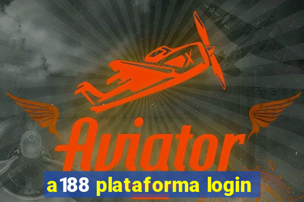 a188 plataforma login